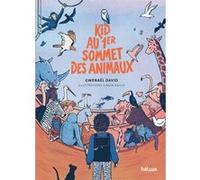 Kid au 1er Sommet des Animaux Gwénaël David (Auteur), Simon Bailly (Illustration)