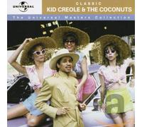 Kid Creole and the Coconuts – Classis Kid Creole and the Coconuts – Universal Masters Collection