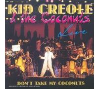 Kid Creole And The Coconuts - Don't Take My Coconuts (Live)