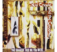 KID CREOLE AND THE COCONUTS - Shoulda Told Me You Were