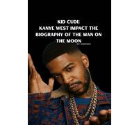 kid Cudi: Kanye west impact the Biography of the man on the moon