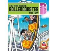 Kid Detectives: The Hair-Raising Rollercoaster Mystery