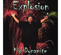Kid Dynamite - Explosion