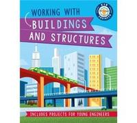 Kid Engineer Working with Buildings and Structures by Izzi Howell Izzi Howell (Auteur)