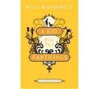 Kid for Two Farthings Mankowitz, Wolf (Auteur)