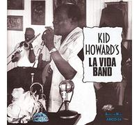 Kid Howard - Kid Howard's La Vida Band