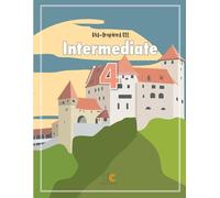 Kid-Inspired ELL Intermediate 4: Engaging ELLs with Themed Units, Conjunctions, Present Perfect Continuous Tense, Past Perfect Tense, Persuasive Essay ... Project Ideas, Conversation, & Vocabulary