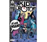 Kid Lobotomy Vol. 1 A Lad Insane by Peter Milligan Inconnu (Auteur)