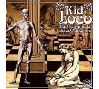 Kid Loco – Party Animals & Disco Biscuits – Import