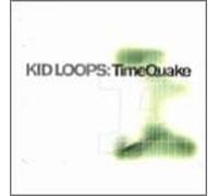 Kid Loops - Time Quake