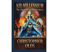 Kid Millennium: The Adventures of Holden Soule