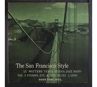 Kid Ory And His Creole Jazz Band - The San Francisco Style: Vol. 3 Stomps, Etc. & The Blues [Vinyl LP]