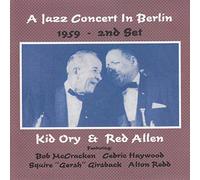 Kid Ory and Red Allen - A Jazz Concert in Berlin 1959-2nd Set [Import]