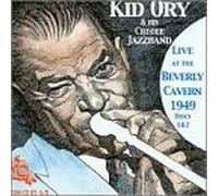 Kid Ory & His Creole Jazzband - Live at The Beverly Cavern