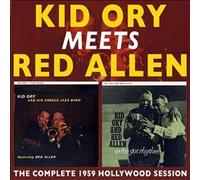 Kid Ory Meets Red Allen: The Complete 1959 Hollywood Session