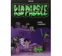 Kid Paddle, tome 10 : Dark j'adore