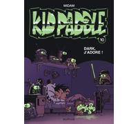 Midam – Kid Paddle – Tome 10 : Dark, j'adore ! – Cartonné – Dupuis