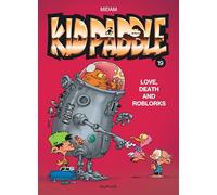 Kid Paddle - Tome 19 - Love, Death and RoBlorks - Midam - Dupuis - cartonné - Bande dessinée jeunesse