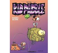 Kid Paddle - Tome 6 - Rodéo blork