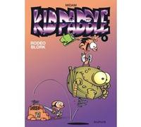 Midam – Kid Paddle – Tome 6 : Rodéo Blork – Dupuis