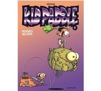 Kid Paddle - Tome 6 - Rodéo blork Midam (Illustration), Midam (Auteur)