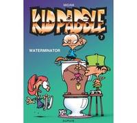 Kid Paddle - Tome 7 - Waterminator Midam (Auteur), Midam (Illustration)