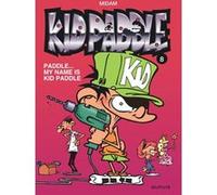 Midam – Kid Paddle Tome 8 : Paddle – My Name Is Kid Paddle