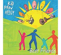 Kid Pan Alley - Best Friends