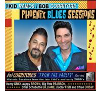 Kid Ramos & Bob Corritore From the Vaults: Phoenix Blues Sessions (CD) Album