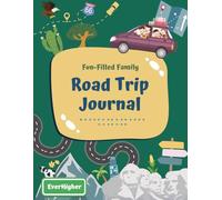 Kid Road Trip Journal: Vacation-Ready Learning! 65+ Activities to Boost School Skills Ages 6-10 Designed by Teachers