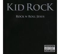 Kid Rock - Rock & Roll Jesus