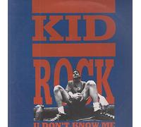 Kid Rock - U Dont Know Me [Vinyl LP]