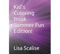 Kid’s Coloring Book Summer Fun Edition!