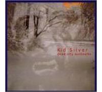 Kid Silver - Dead City Sunbeams
