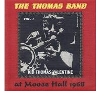 Kid Thomas Valentine - The Thomas Band at Moose Hall 1968-The Connecticut Traditional Jazz Club Vol 1 [Import]