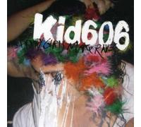 Kid606 - Pretty Girls Make Raves