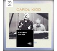 Carol Kidd – Nice Work – Import – NAXOS