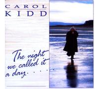Kidd,Carol - The Night We Called It a Day. [Import]