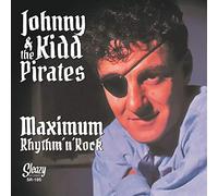 Kidd, Johnny -& the Pirates- - Maximum Rhythm 'N' Rock
