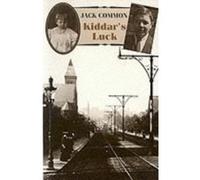 Kiddar's Luck Common, Jack (Auteur)