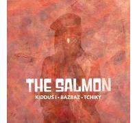 Kiddus I, Bazbaz & Tchiky The Salmon (Vinyl) 12" Album