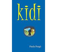 Kidi: El Mensajero Del Planeta Olvido