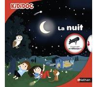 Kididoc: La nuit Valérie Guidoux (Auteur), Charlotte Roederer (Illustration)