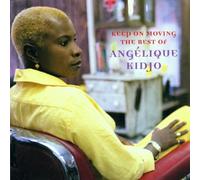 Kidjo, Angelique - Keep on Moving-Best of Angeliq