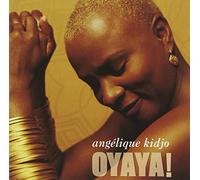 Kidjo, Angélique - Oyaya!
