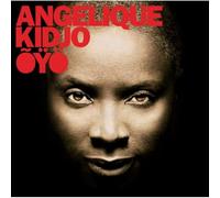 Kidjo, Angelique - Oyo