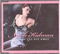 Kidman, Nicole - One Day I'll Fly Away