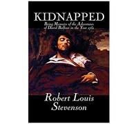 Kidnapped By Robert Louis Stevenson, Fiction, Classics, Action & Adventure