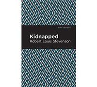 Kidnapped by Robert Louis Stevenson Robert Louis Stevenson (Auteur)