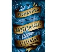 Kidnapped by Robert Louis Stevenson Unknown (Auteur)
